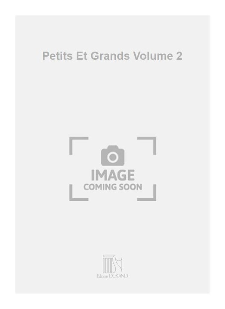 Petits Et Grands Vol 2Piano